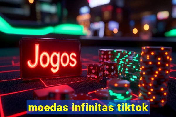 moedas infinitas tiktok